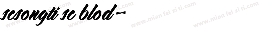 scsongti sc blod字体转换